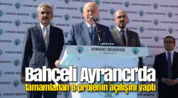 Bahçeli Ayrancı’da tamamlanan 8 projenin açılışını yaptı