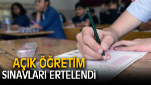 Açık öğretim sınavları ertelendi!