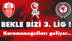 Bekle Bizi 3. Lig - Karamanoğulları Geliyor