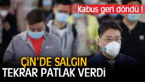 Çin'de koronavirüs salgını tekrar patlak verdi!