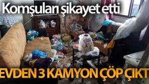Komşuları şikayet etti, evden 3 kamyon çöp çıktı