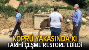 KÖPRÜ YAKASINDA Kİ TARİHİ ÇEŞME RESTORE EDİLDİ