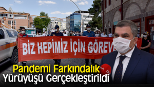Pandemi Farkındalık Yürüyüşü Gerçekleştirildi