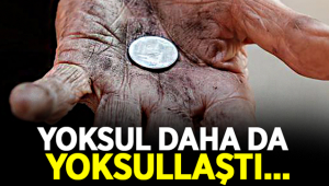 Vatandaşın sırtındaki yük arttı! Yoksulluk sınırı 7 bin lira!