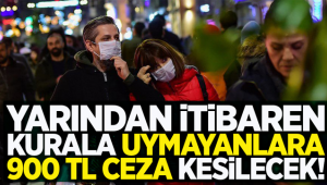 Yarından itibaren kurala uymayanlara 900 TL ceza kesilecek!