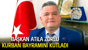 BAŞKAN ZORLU KURBAN BAYRAMINI KUTLADI