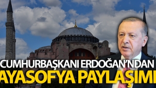 Cumhurbaşkanı Erdoğan'dan Ayasofya paylaşımı