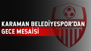 Karaman Belediyespor'dan Gece Mesaisi 