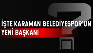 İşte Karaman Belediyespor'un Yeni Başkanı..