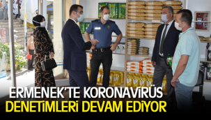 ERMENEK'TE KORONAVİRÜS DENETİMLERİ DEVAM EDİYOR