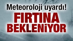 METEOROLOJİ UYARDI!