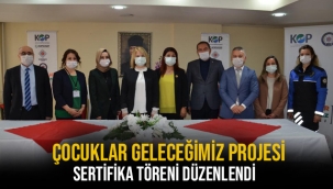 Çocuklar geleceğiniz projesi sertifika töreni düzenlendi!