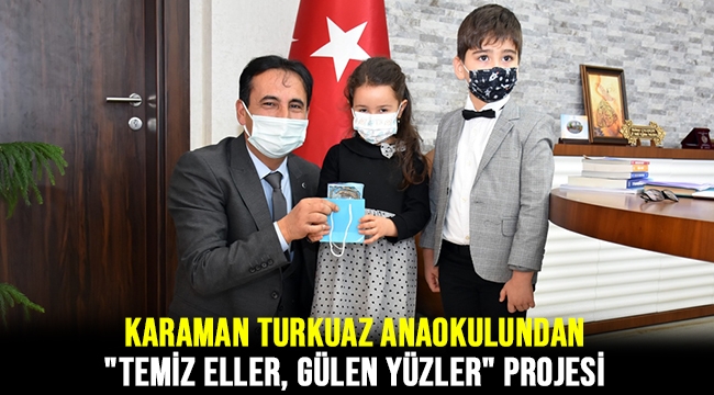 Karaman Turkuaz Anaokulundan "Temiz Eller, Gülen Yüzler" Projesi