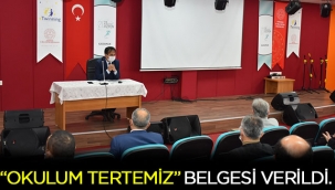 “Okulum Temiz” Belgesi Okul Yöneticilerine Verildi