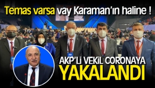 AKP kongresine katılmıştı! AKP'li vekil coronaya yakalandı
