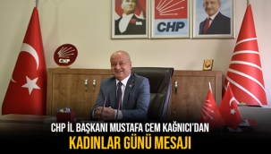 CHP KARAMAN İL BAŞKANI KAĞNICI'DAN KADINLAR GÜNÜ MESAJI