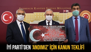İYİ Parti'den 'Andımız' için kanun teklifi