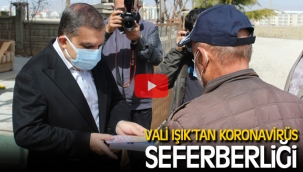 VALİ IŞIK'TAN KORONAVİRÜS SEFERBERLİĞİ 