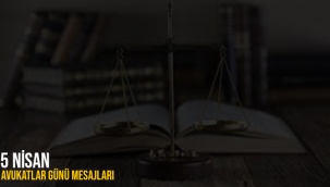 5 NİSAN AVUKATLAR GÜNÜ MESAJLARI