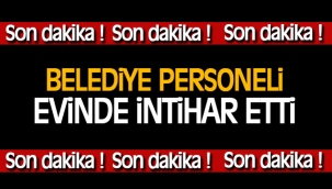 EVİNDE İNTİHAR ETTİ