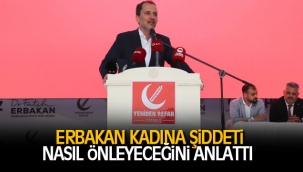 Erbakan kadına şiddeti nasıl önleyeceklerini anlattı 