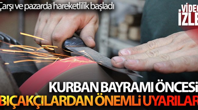 Kurban Bayramı öncesi bıçakçılardan önemli uyarılar