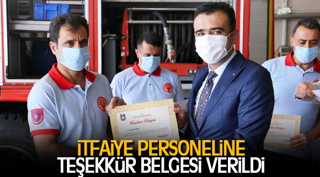 İTFAİYE PERSONELİNE TEŞEKKÜR BELGESİ VERİLDİ
