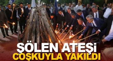 ŞÖLEN ATEŞİ COŞKUYLA YAKILDI