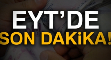 EYT YAŞ SARTİ OLMAYACAK