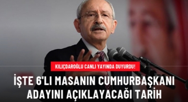 Kılıçdaroğlu canlı yayında duyurdu! İşte 6'lı masanın adayını açıklayacağı tarih