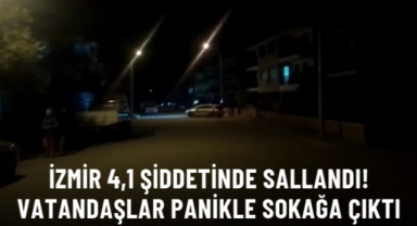 İzmir Körfezi'nde 4,1 büyüklüğünde deprem! Vatandaşlar panikle sokağa çıktı