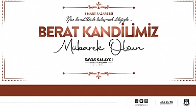 BAŞKAN KALAYCI'NIN BERAT KANDİLİ MESAJI
