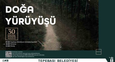 Musaözü'nde doğa yürüyüşü düzenlenecek