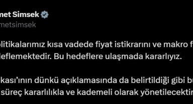 Bakan Şimşek: " Süreç kararlılıkla ve kademeli olarak yönetilecektir"