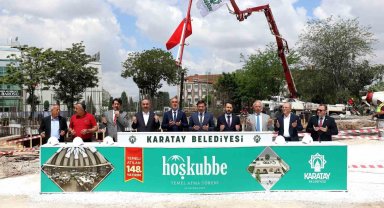 Karatay Hoş Kubbe'nin temeli atıldı