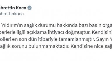 Sağlık Bakanı Koca: "Binali Yıldırım'ın önemli bir sağlık sorunu bulunmamaktadır"