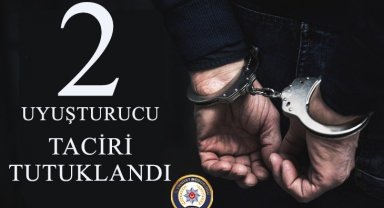 Uyuşturucu tacirleri tutuklandı