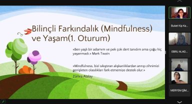 Anadolu Üniversitesinde Bilinçli Farkındalık ve Yaşam Eğitimi verildi
