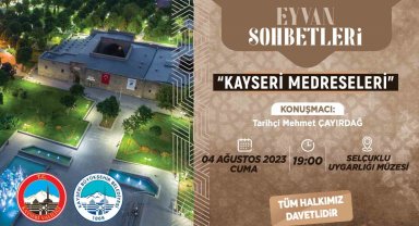 Valilik Ve Büyükşehir'den 'Kayseri Medreseleri' konulu eyvan sohbetleri