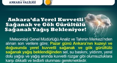 Ankara Valiliğinden sağanak yağış uyarısı