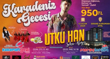 Karaman'da Karadeniz Kültürü Rüzgarları Esecek: Unutulmaz Bir Gece 13 Ocak'ta!