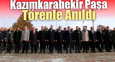 KAZIM KARABEKİR PAŞA TÖRENLE ANILDI