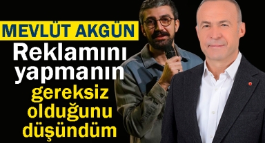 Reklamını yapmanın gereksiz olduğunu düşündüm