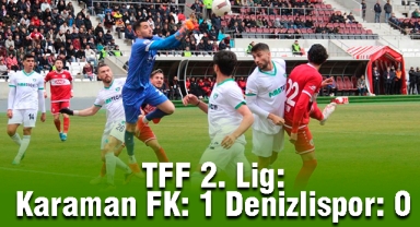 TFF 2. Lig: Karaman FK: 1 - Denizlispor: 0
