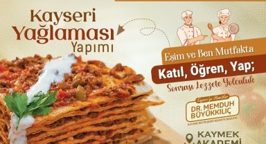 Büyükşehir KAYMEK, evli çiftleri Kayseri yağlaması etkinliği ile buluşturacak