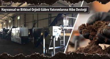 Hayvansal ve bitkisel orijinli gübre yatırımlarına hibe desteği