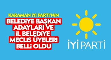 İYİ Parti'nin Belediye Başkan Adayları ve Belediye Meclisi Adayı Listesi Netleşti