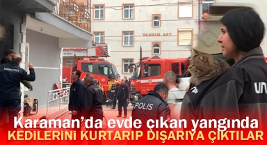 Karaman’da evde çıkan yangında kedilerini kurtarıp dışarıya çıktılar