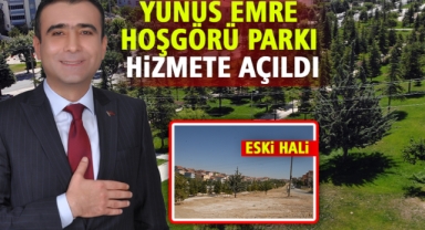 YUNUS EMRE HOŞGÖRÜ PARKI BEYAZKENT MAHALLESİ'NDE AÇILDI