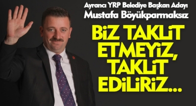 Ayrancı Belediye Başkan adayı Böyükparmaksız, Projelerinin Taklit Edildiğini Belirterek Eleştirdi